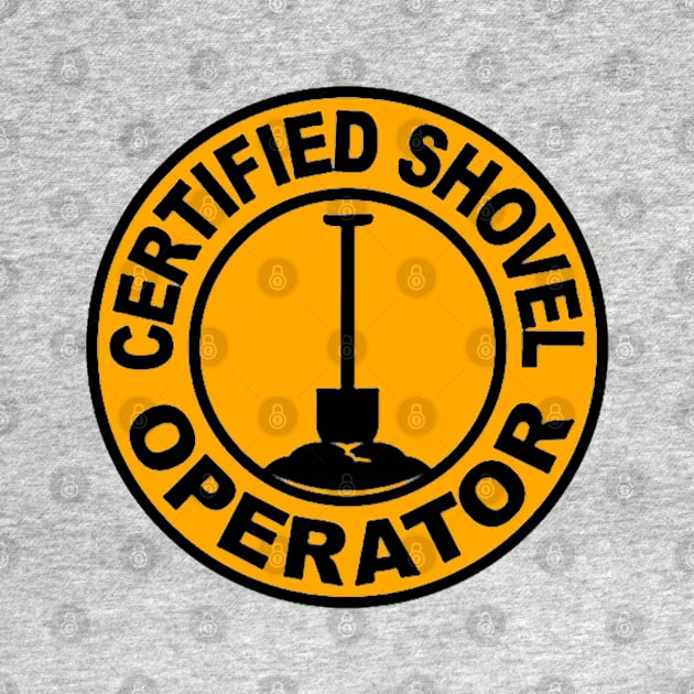 Certified Shovel Operator by  The best hard hat stickers 